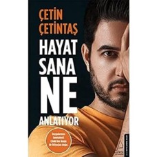 Hayat Sana Ne Anlatıyor