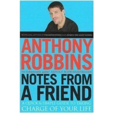 Notes From A Friend: A Quick And Simple Guide To Taking Charge Of Your Life Notes From A Friend: A Quick And Simple Guide To Taking Charge Of Your Life