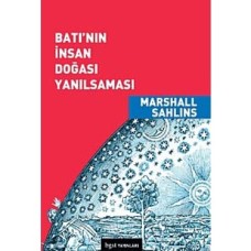 Batının Insan Doğası Yanılsaması