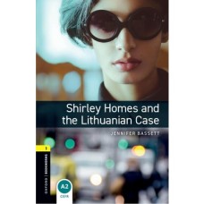 Obwl Level 1: Shirley Homes And The Lithuanian Case Audio Pack Obwl Level 1: Shirley Homes And The Lithuanian Case Audio Pack