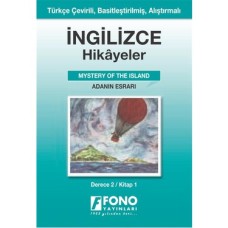 Ingilizce Hikayeler - Adanın Esrarı: Türkçe Çevirili, Basitleştirilmiş, Alıştırmalı / Derece 2 - Kitap 1 Ingilizce Hikayeler - Adanın Esrarı: Türkçe Çevirili, Basitleştirilmiş, Alıştırmalı / Derece 2 - Kitap 1