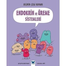 Endokrin ve Üreme Sistemleri: Bilimin Çizgi Romanı Endokrin ve Üreme Sistemleri: Bilimin Çizgi Romanı