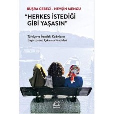 Herkes Istediği Gibi Yaşasın: Türkiye ve Iran’daki Kadınların Başörtüsünü Çıkarma Pratikleri