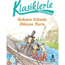 80 Günde Dünya Turu: Klasiklerle Tanışıyorum
