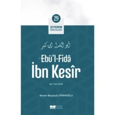 Ebü'l- Fida Ibn Kesir; Siyerin Öncüleri 29