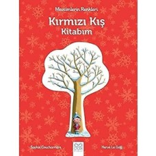 Kırmızı Kış Kitabım: Mevsimlerin Renkleri