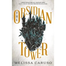The Obsidian Tower: Rooks And Ruin, Book One