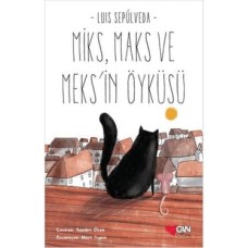 Miks, Maks ve Meks'in Öyküsü Miks, Maks ve Meks'in Öyküsü